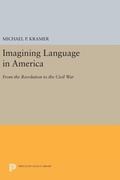 Cover: Imagining Language in America - Princeton University Press