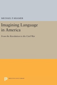 Enlarge image Cover: Imagining Language in America - Princeton University Press