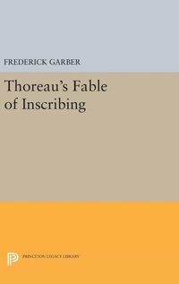 Enlarge image Cover: Thoreau's Fable of Inscribing - Princeton University Press