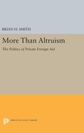 Cover: More Than Altruism - Princeton University Press