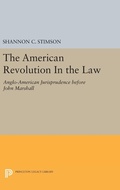 Cover: The American Revolution in the Law - Princeton University Press