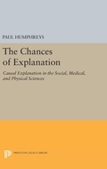 Cover: The Chances of Explanation - Princeton University Press