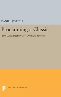 Enlarge image Cover: Proclaiming a Classic - Princeton University Press