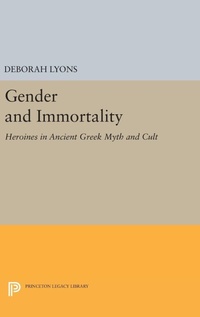 Enlarge image Cover: Gender and Immortality - Princeton University Press