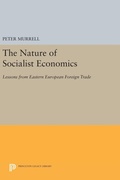 Cover: The Nature of Socialist Economics - Princeton University Press