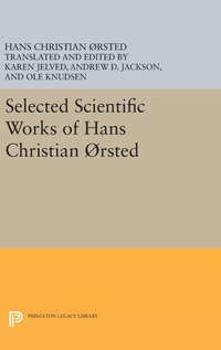 Abbildung von: Selected Scientific Works of Hans Christian Orsted - Princeton University Press