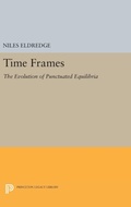 Cover: Time Frames - Princeton University Press