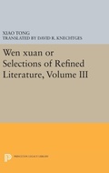 Cover: Wen Xuan or Selections of Refined Literature, Volume III - Princeton University Press