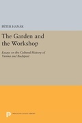 Cover: The Garden and the Workshop - Princeton University Press