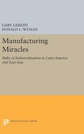 Cover: Manufacturing Miracles - Princeton University Press