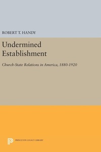 Enlarge image Cover: Undermined Establishment - Princeton University Press