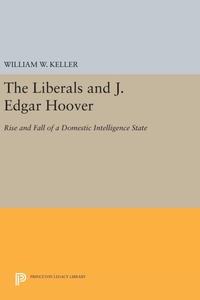 Bild: The Liberals and J. Edgar Hoover - Princeton University Press