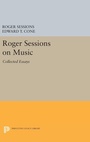 Cover: Roger Sessions on Music - Princeton University Press