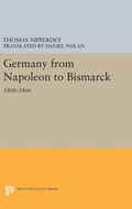 Cover: Germany from Napoleon to Bismarck - Princeton University Press