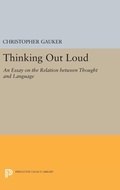 Cover: Thinking Out Loud - Princeton University Press