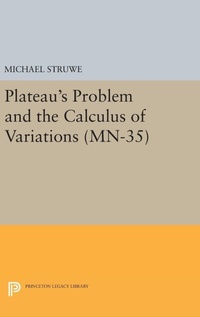 Abbildung von: Plateau's Problem and the Calculus of Variations - Princeton University Press