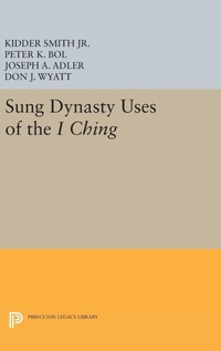 Abbildung von: Sung Dynasty Uses of the I Ching - Princeton University Press