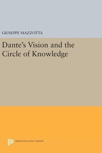 Enlarge image Cover: Dante's Vision and the Circle of Knowledge - Princeton University Press