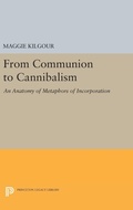 Cover: From Communion to Cannibalism - Princeton University Press