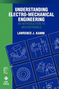 Enlarge image Cover: Understanding Electro-Mechanical Engineering - Wiley-IEEE Press