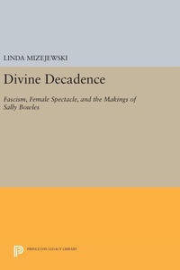 Enlarge image Cover: Divine Decadence - Princeton University Press