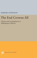 Cover: The End Crowns All - Princeton University Press