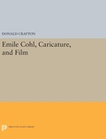 Cover: Emile Cohl, Caricature, and Film - Princeton University Press