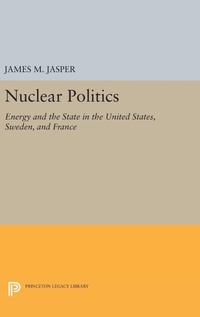 Enlarge image Cover: Nuclear Politics - Princeton University Press