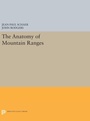 Cover: The Anatomy of Mountain Ranges - Princeton University Press