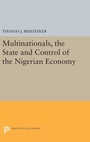 Cover: Multinationals, the State and Control of the Nigerian Economy - Princeton University Press