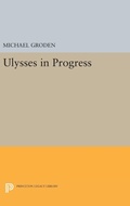 Cover: ULYSSES in Progress - Princeton University Press