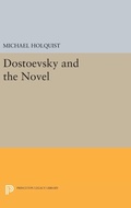 Cover: Dostoevsky and the Novel - Princeton University Press