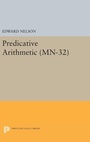 Cover: Predicative Arithmetic - Princeton University Press
