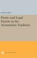 Cover: Poetic and Legal Fiction in the Aristotelian Tradition - Princeton University Press