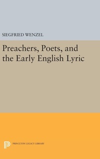 Enlarge image Cover: Preachers, Poets, and the Early English Lyric - Princeton University Press