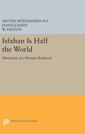 Cover: Isfahan Is Half the World - Princeton University Press