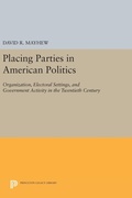 Cover: Placing Parties in American Politics - Princeton University Press