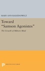 Cover: Toward Samson Agonistes - Princeton University Press