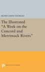 Cover: The Illustrated A Week on the Concord and Merrimack Rivers - Princeton University Press
