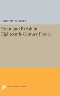 Cover: Priest and Parish in Eighteenth-Century France - Princeton University Press