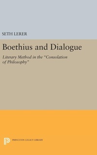 Enlarge image Cover: Boethius and Dialogue - Princeton University Press