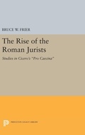 Cover: The Rise of the Roman Jurists - Princeton University Press