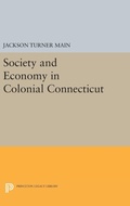 Cover: Society and Economy in Colonial Connecticut - Princeton University Press