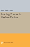 Cover: Reading Frames in Modern Fiction - Princeton University Press