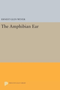 Abbildung von: The Amphibian Ear - Princeton University Press