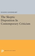 Cover: The Skeptic Disposition In Contemporary Criticism - Princeton University Press