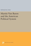 Cover: Martin van Buren and the American Political System - Princeton University Press