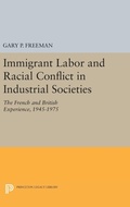 Cover: Immigrant Labor and Racial Conflict in Industrial Societies - Princeton University Press