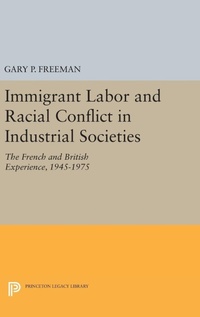 Enlarge image Cover: Immigrant Labor and Racial Conflict in Industrial Societies - Princeton University Press