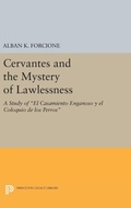 Cover: Cervantes and the Mystery of Lawlessness - Princeton University Press